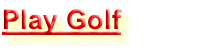 Play Golf
