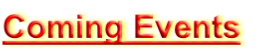Coming Events