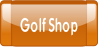 Golf Shop.